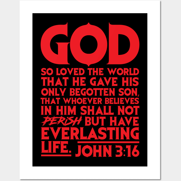 John 3:16 Wall Art by Plushism